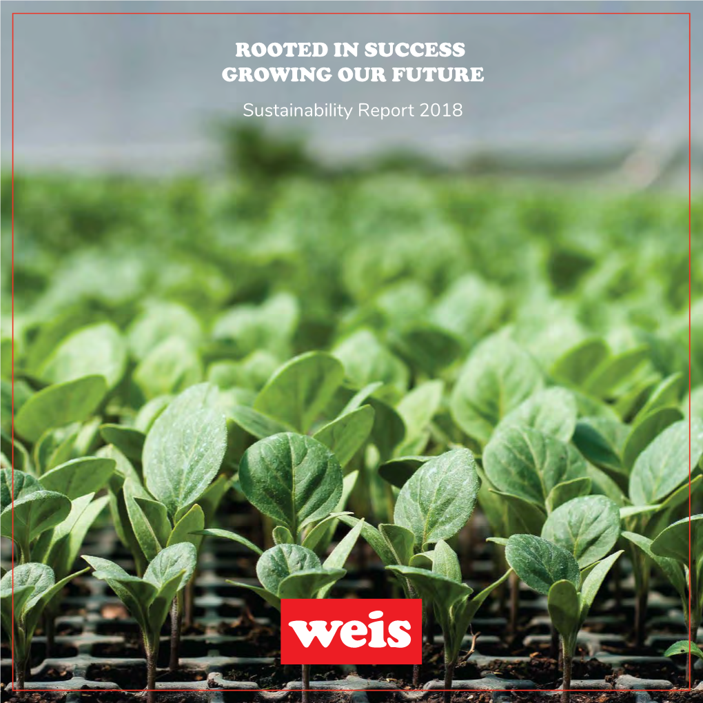 ROOTED in SUCCESS GROWING OUR FUTURE Sustainability Report 2018 0000000 0000000 0000000 0000000