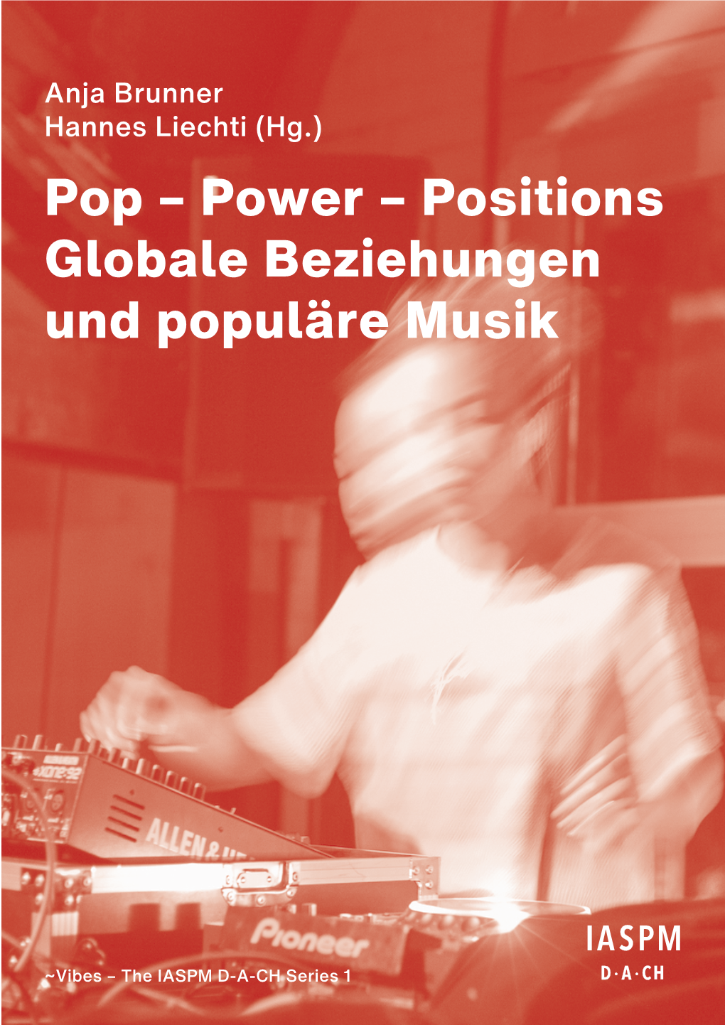 Pop – Power – Positions Globale Beziehungen Und Populäre Musik