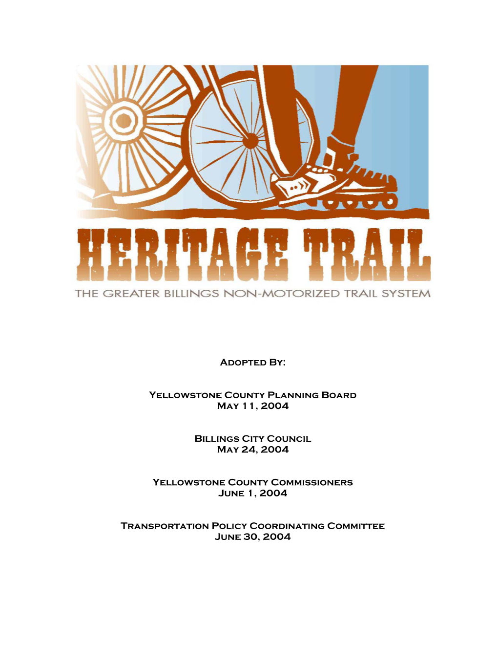 Heritage Trail Plan Updates the Facility Classifications That Were Included in the Bikenet Plan to Be Consistent with Accepted National Standards