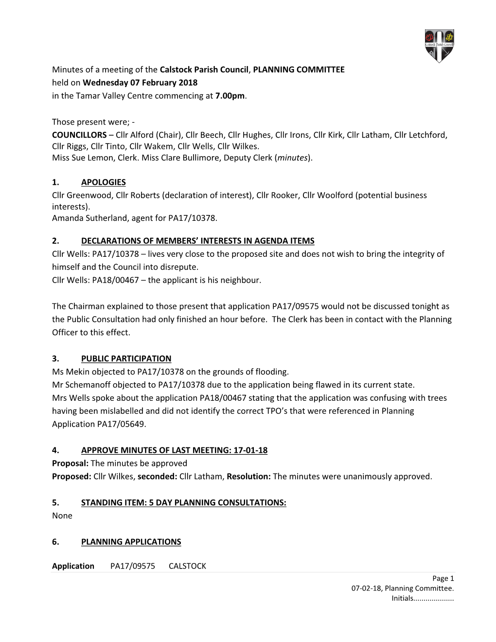 Minutes of a Meeting of the Calstock Parish Council, PLANNING COMMITTEE Held on Wednesday 07 February 2018 in the Tamar Valley Centre Commencing at 7.00Pm
