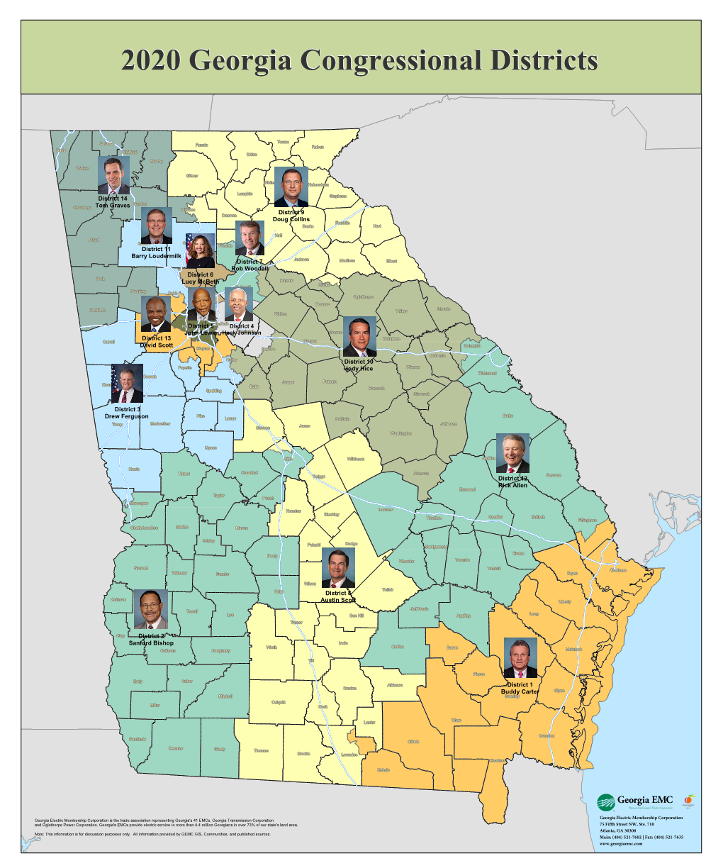 District 14 Tom Graves District 11 Barry Loudermilk District 7 Rob Woodall District 9 Doug Collins District 6 Lucy Mcbeth Distri