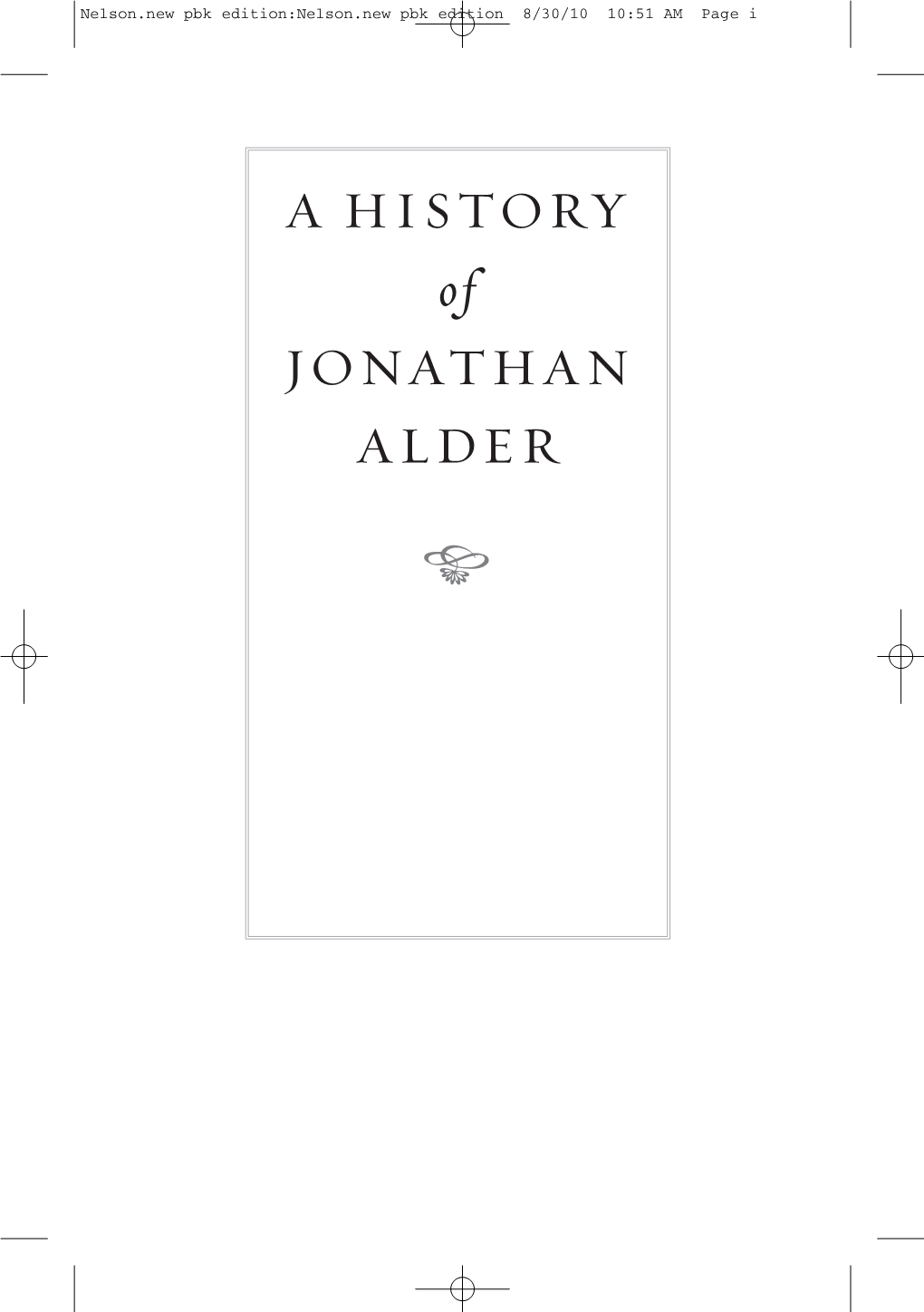 A History of Jonathan Alder : His Captivity and Life with the Indians / by Henry Clay Alder ; Transcribed and with a Foreword by Doyle H