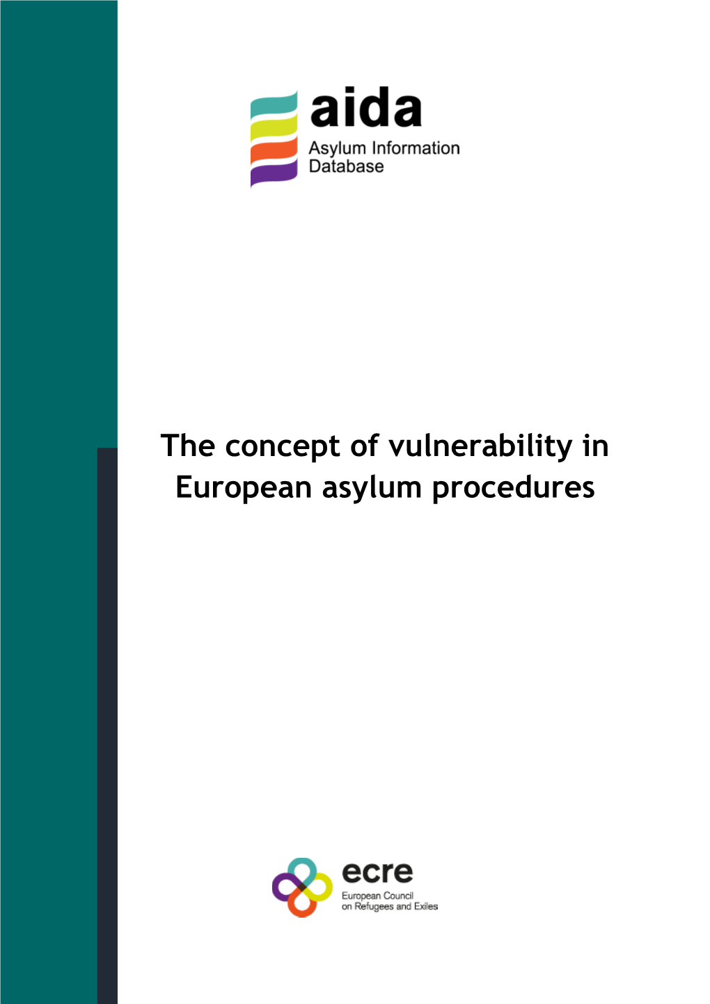 The Concept of Vulnerability in European Asylum Procedures