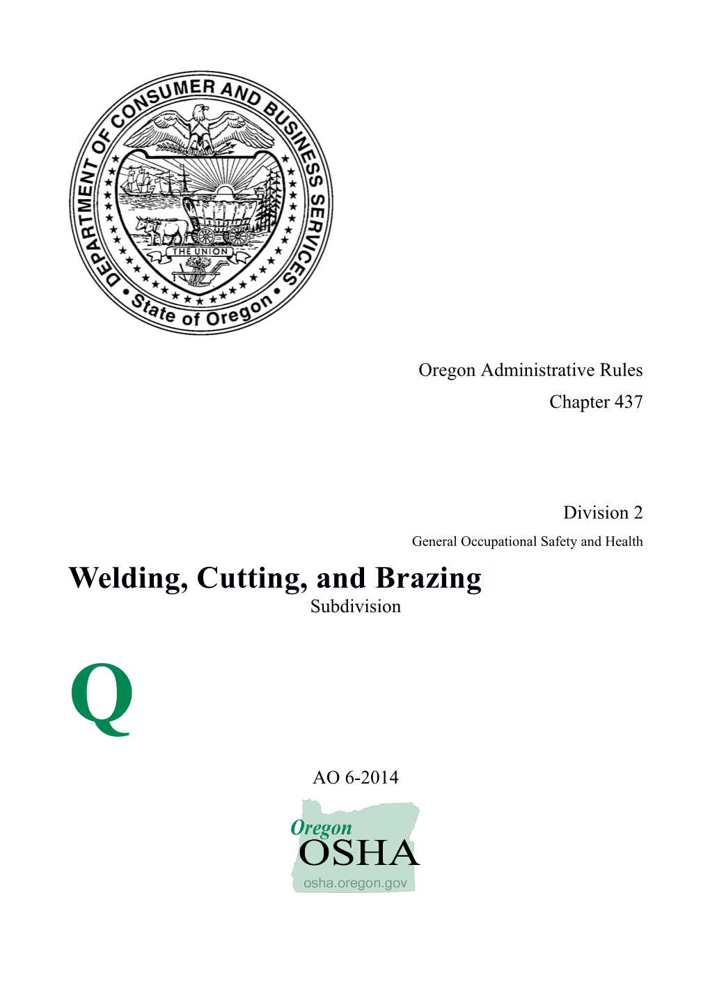 Division 2, Subdivision Q, Welding, Cutting, and Brazing