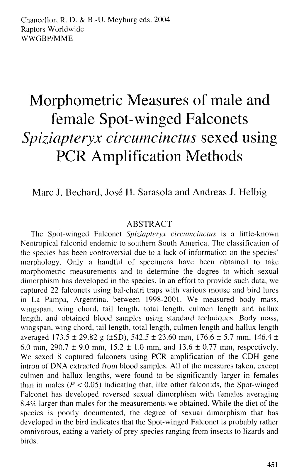 Morphometric Measures of Male and Female Spot-Winged Falconets Spiziapteryx Circumcinctus Sexed Using PCR Amplification Methods