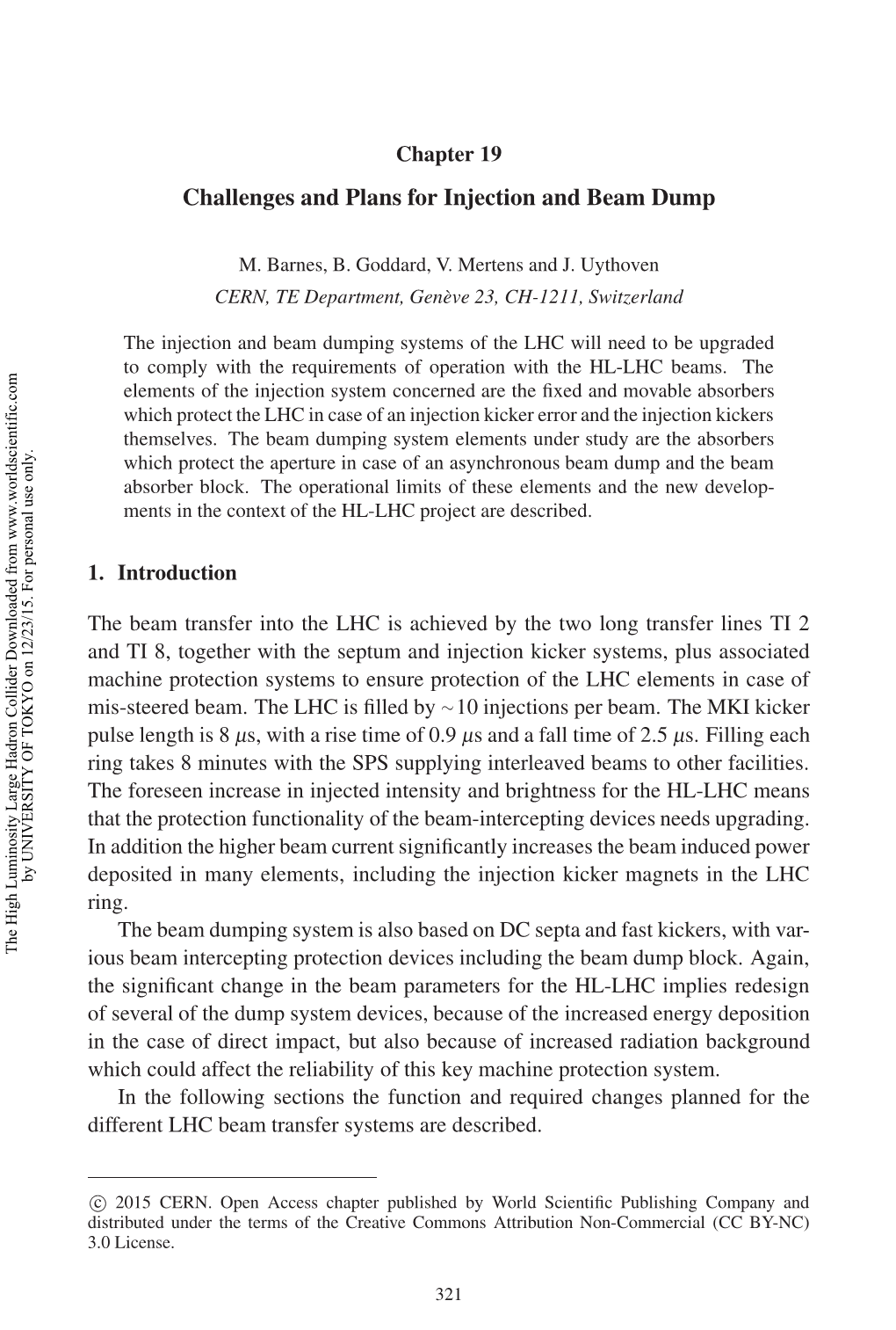 Challenges and Plans for Injection and Beam Dump