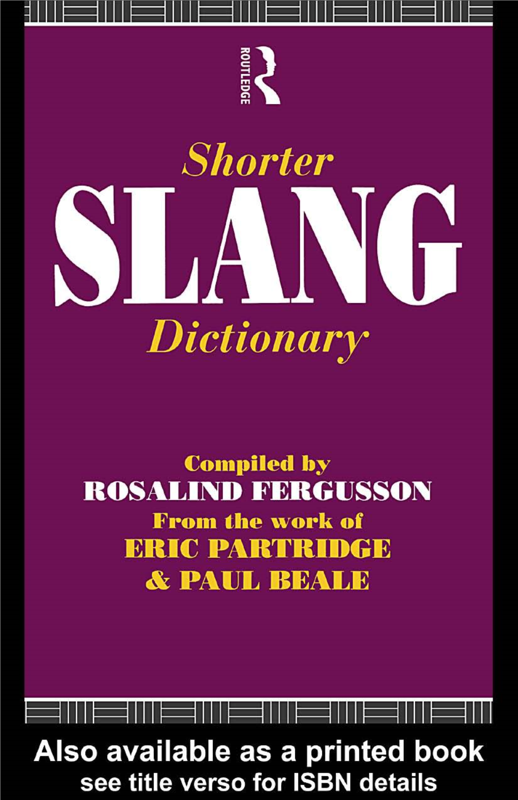 Shorter Slang Dictionary the Partridge Collection