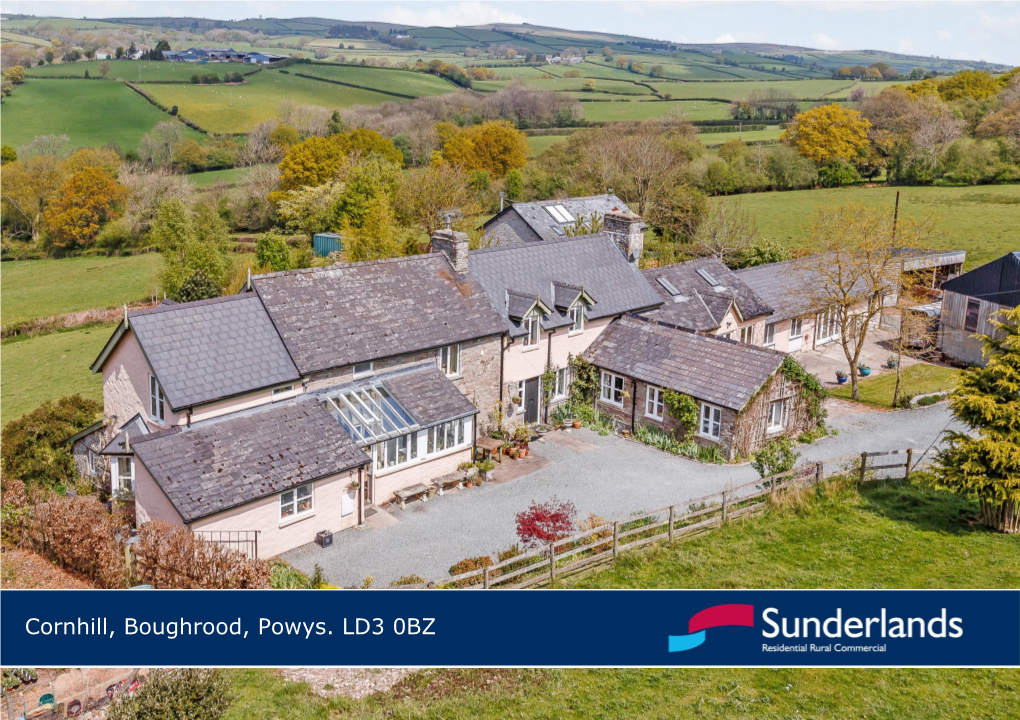 Cornhill, Boughrood, Powys. LD3 0BZ Description Overall This Is a Thriving Community with Lots of Recreational Activities