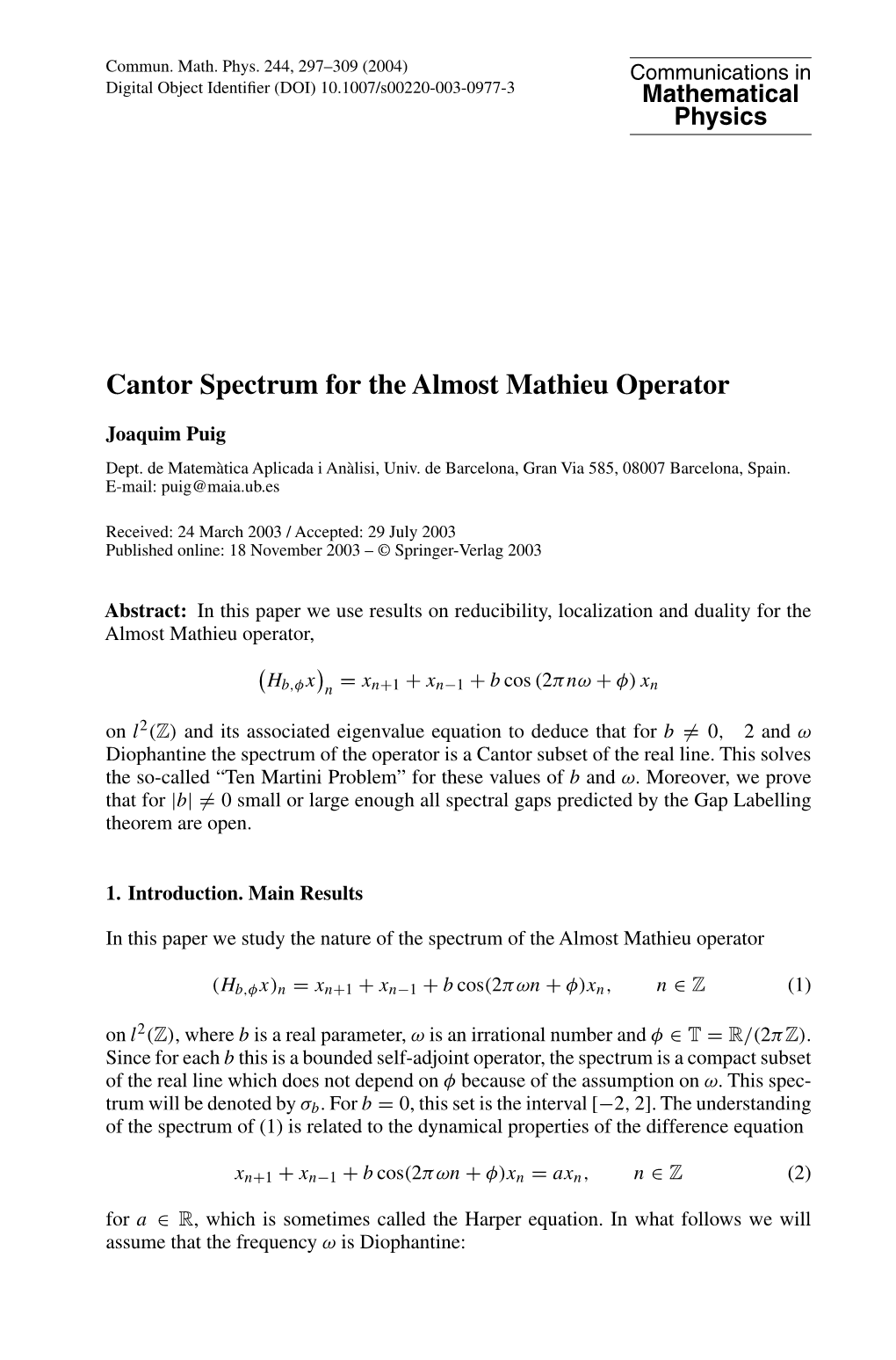 Cantor Spectrum for the Almost Mathieu Operator. Joaquim Puig