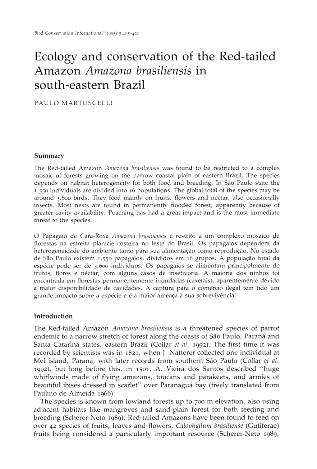 Ecology and Conservation of the Red-Tailed Amazon Amazona Brasiliensis in South-Eastern Brazil