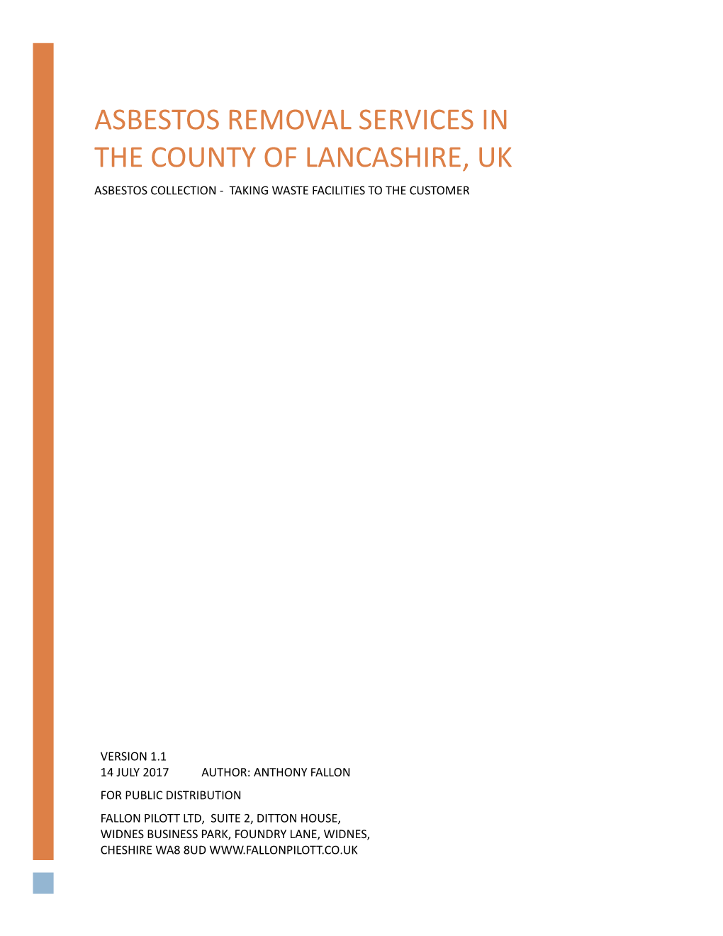 Asbestos Removal Services in the County of Lancashire, Uk Asbestos Collection - Taking Waste Facilities to the Customer