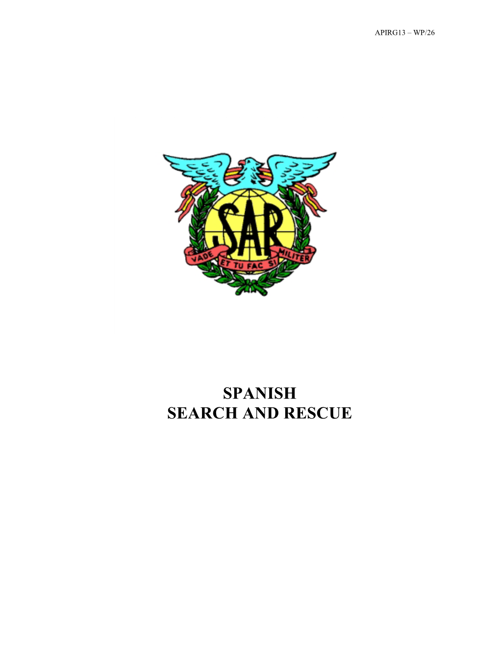 Spanish Search and Rescue Apirg13 – Wp/26