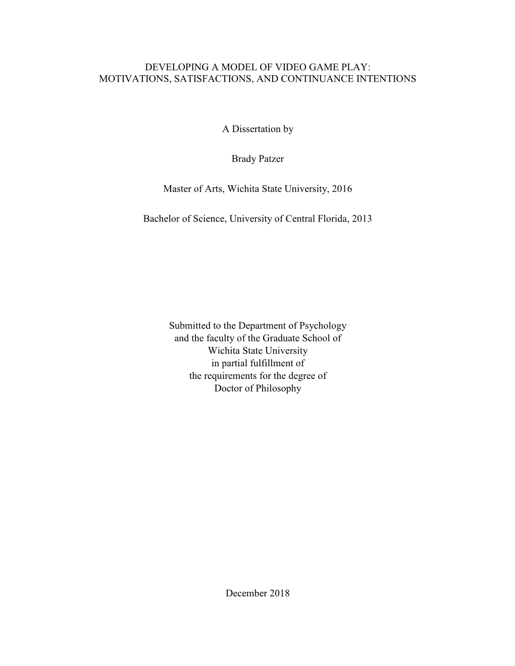 Developing a Model of Video Game Play: Motivations, Satisfactions, and Continuance Intentions