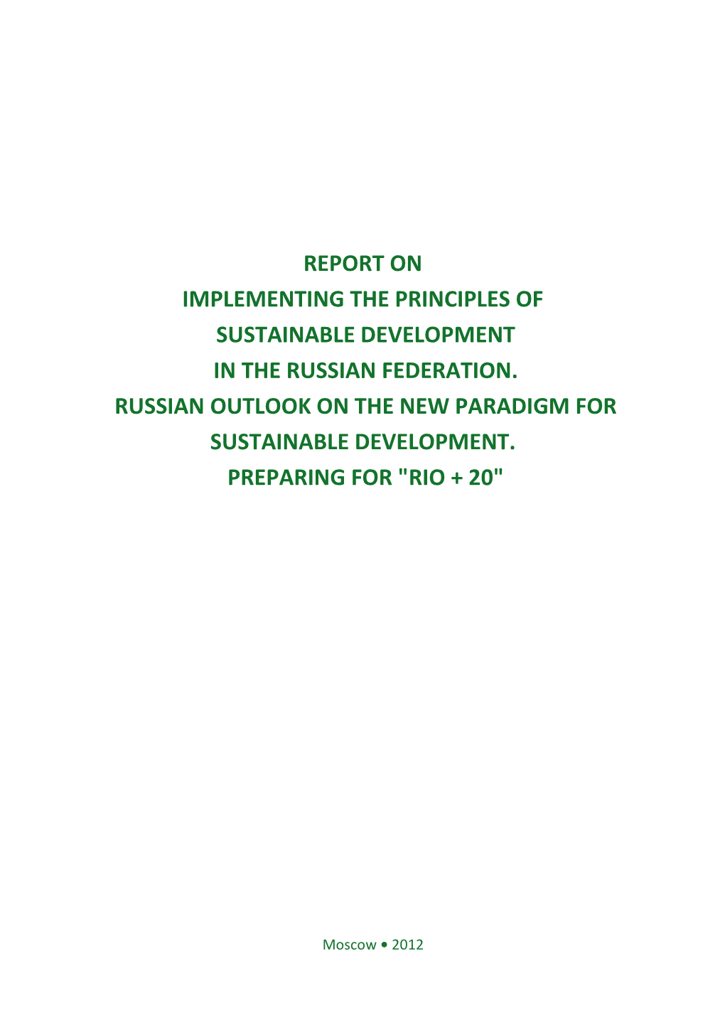 Report on Implementing the Principles of Sustainable Development in the Russian Federation