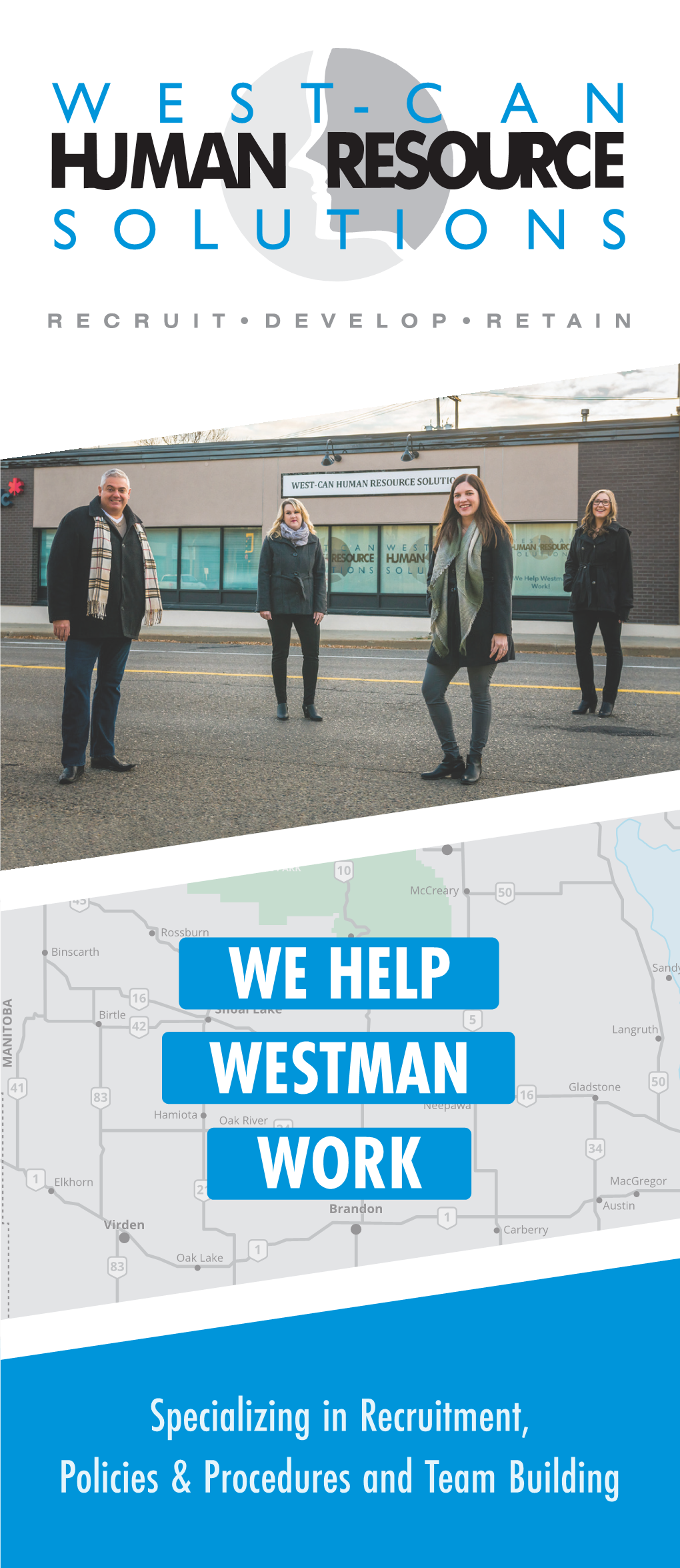We Help Westman Work! Give Us a Call Today for a No-Obligation Consultation