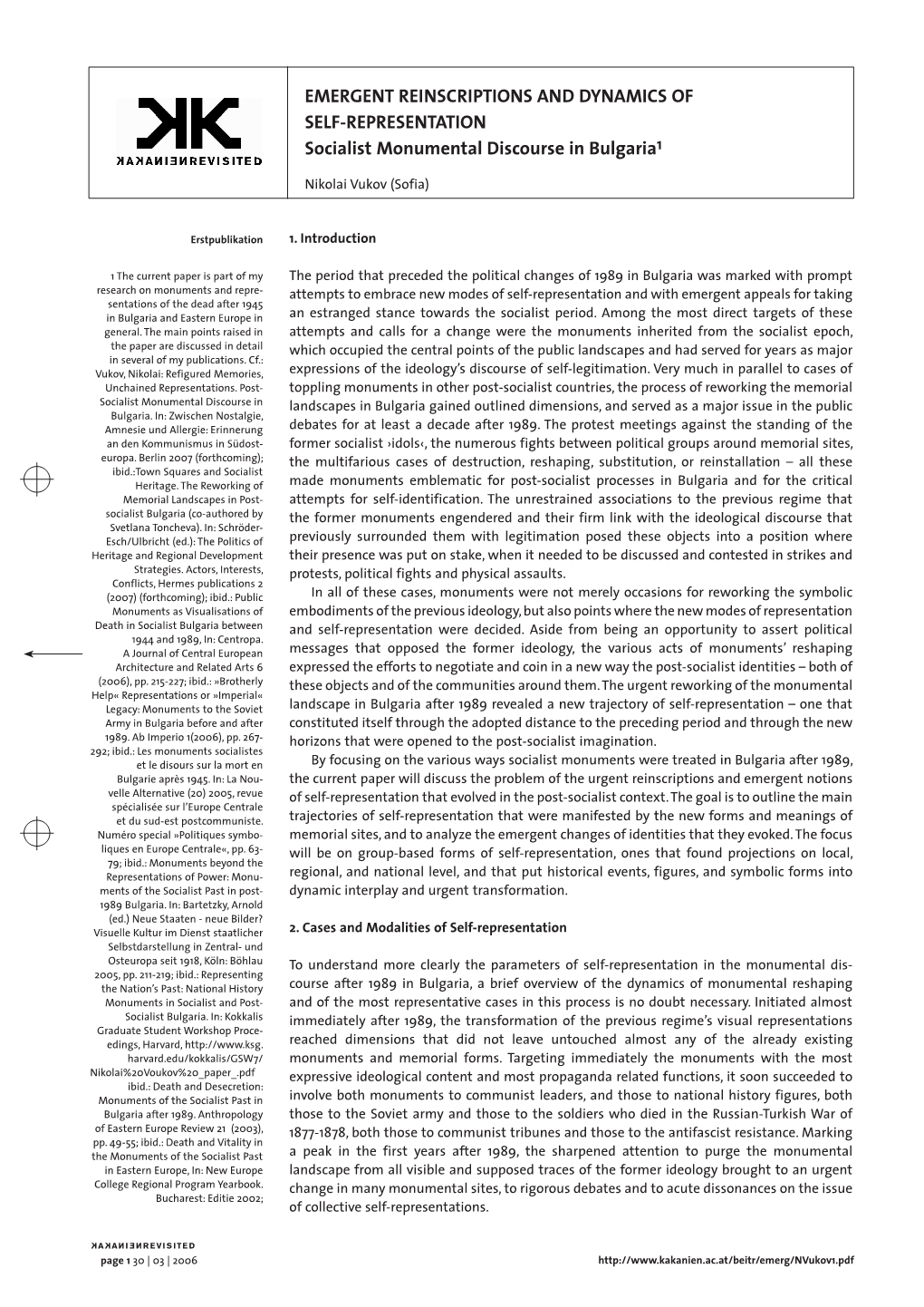 EMERGENT REINSCRIPTIONS and DYNAMICS of SELF-REPRESENTATION Socialist Monumental Discourse in Bulgaria1