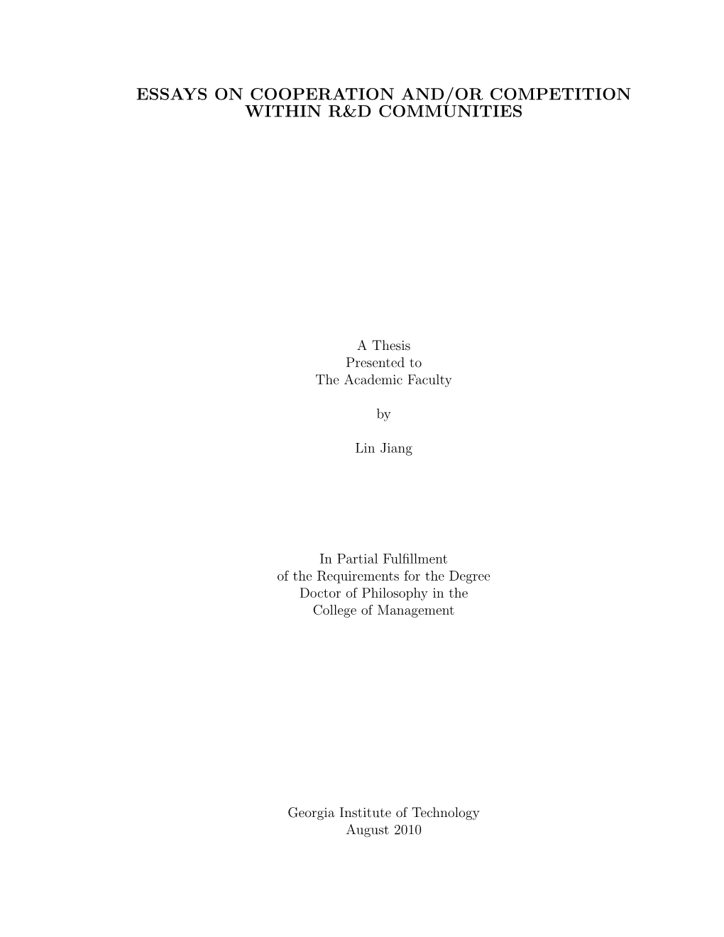 Essays on Cooperation And/Or Competition Within R&D Communities