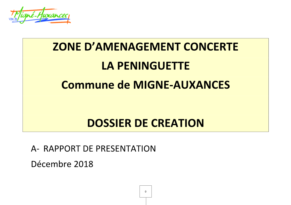 ZONE D'amenagement CONCERTE LA PENINGUETTE Commune De MIGNE-AUXANCES DOSSIER DE CREATION