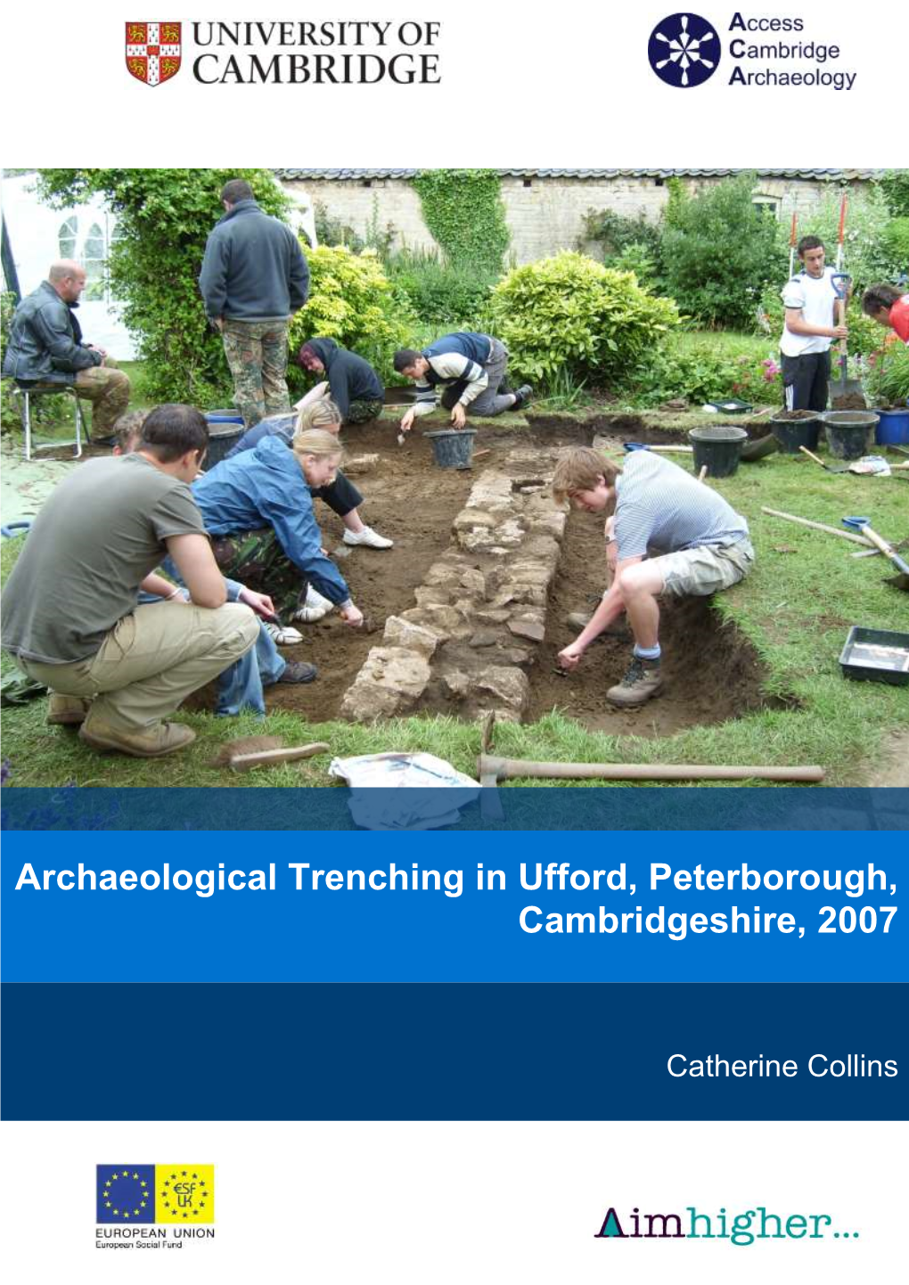 Archaeological Trenching in Ufford, Peterborough, Cambridgeshire, 2007