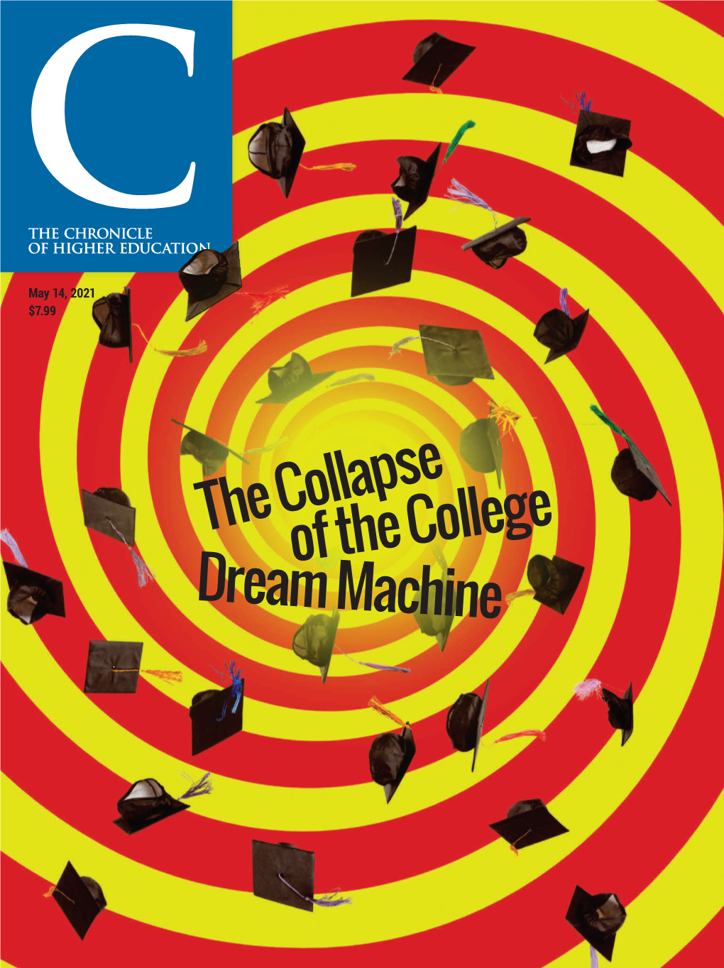 The Collapse of the College Dream Machine Your Passion Never Runs Out