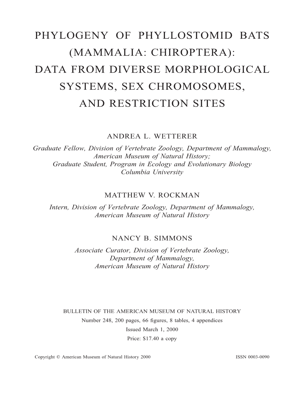 Phylogeny of Phyllostomid Bats (Mammalia: Chiroptera): Data from Diverse Morphological Systems, Sex Chromosomes, and Restriction Sites