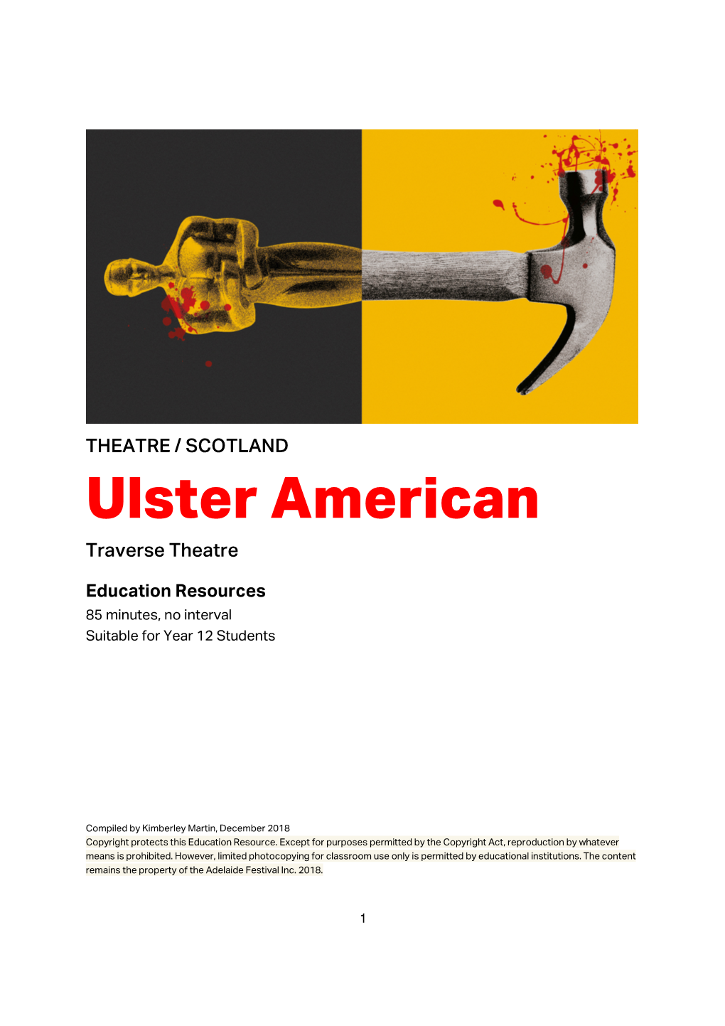 THEATRE / SCOTLAND Ulster American Traverse Theatre