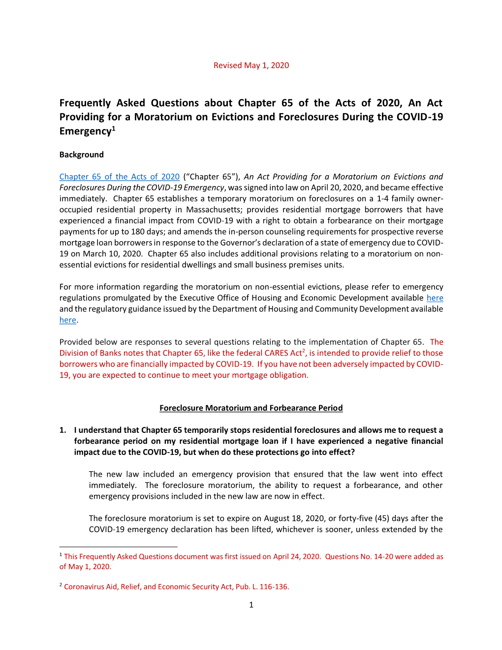 Frequently Asked Questions About Chapter 65 of the Acts of 2020, an Act Providing for a Moratorium on Evictions and Foreclosures During the COVID-19 Emergency1