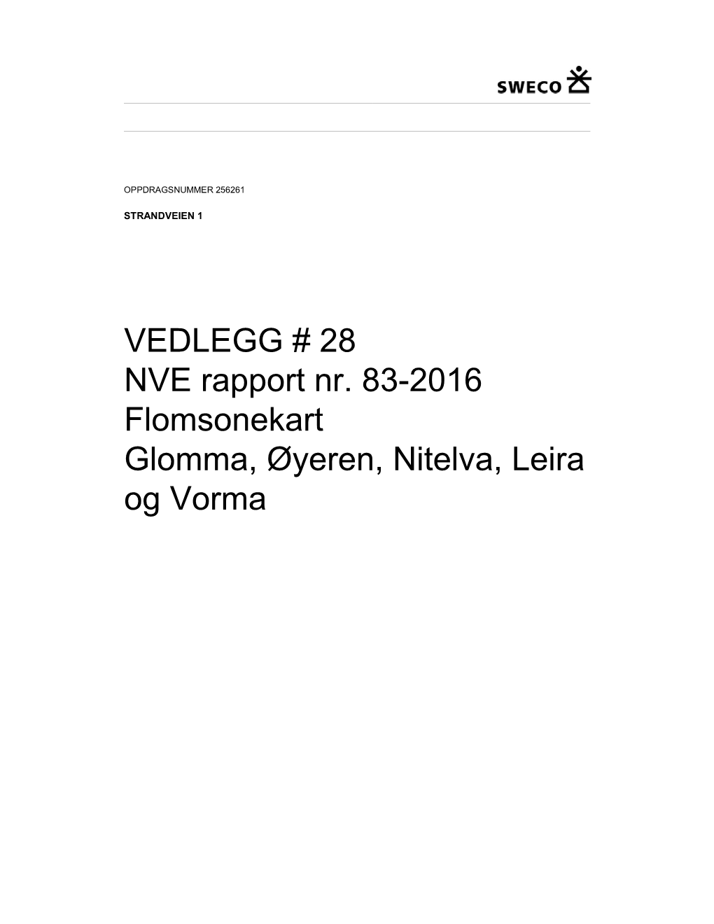 VEDLEGG # 28 NVE Rapport Nr. 83-2016 Flomsonekart Glomma