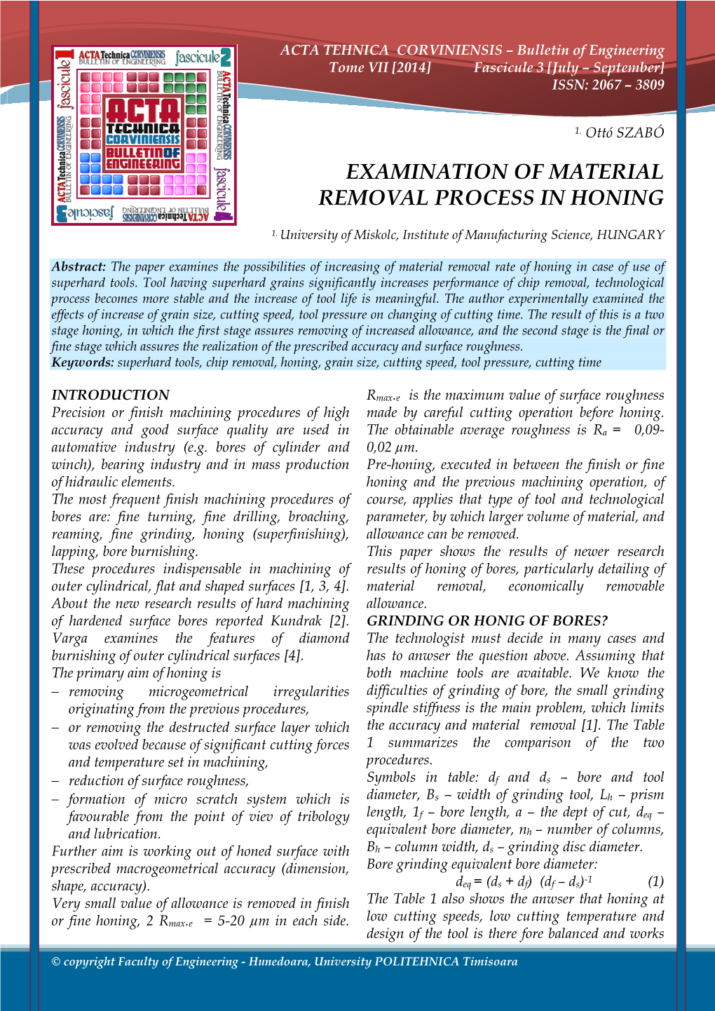 Examination of Material Removal Process in Honing