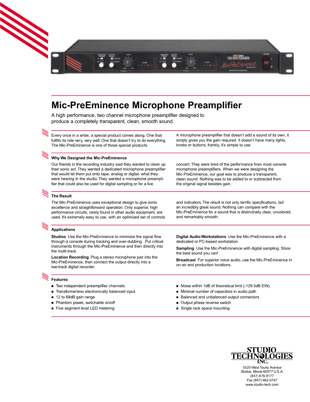 Mic-Preeminence Microphone Preamplifier a High Performance, Two Channel Microphone Preamplifier Designed to Produce a Completely Transparent, Clean, Smooth Sound