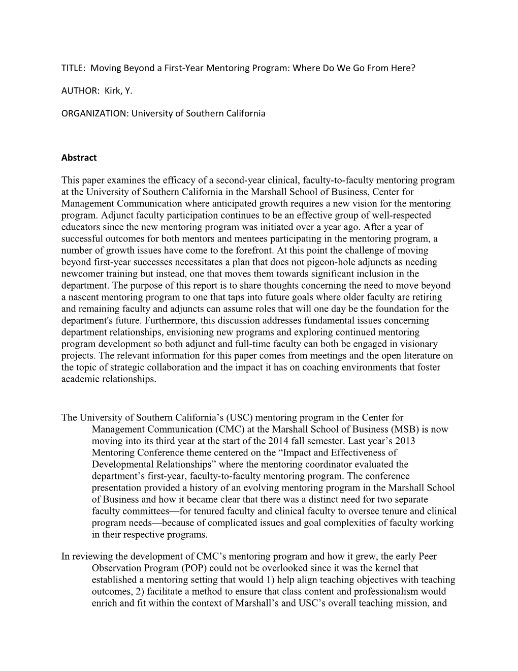 TITLE: Moving Beyond a First-Year Mentoring Program: Where Do We Go from Here?