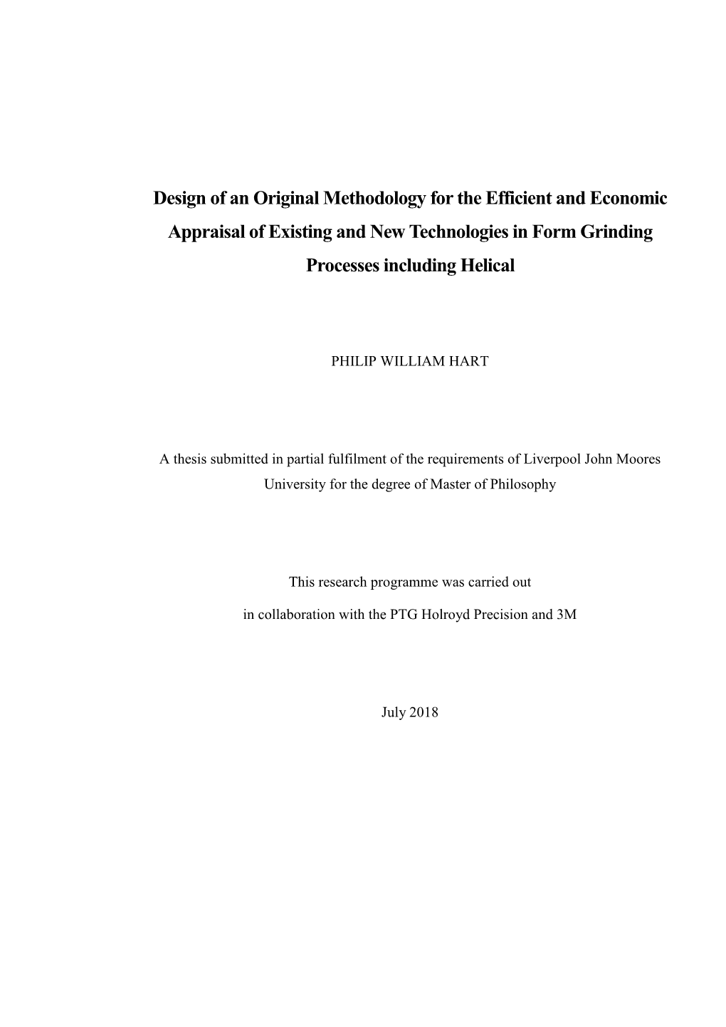 Design of an Original Methodology for the Efficient and Economic Appraisal of Existing and New Technologies in Form Grinding Processes Including Helical