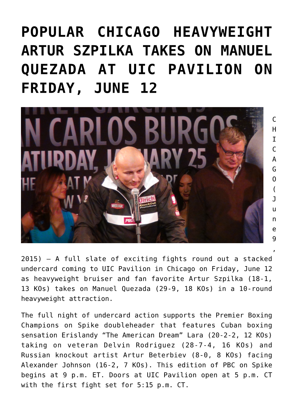 Popular Chicago Heavyweight Artur Szpilka Takes on Manuel Quezada at Uic Pavilion on Friday, June 12