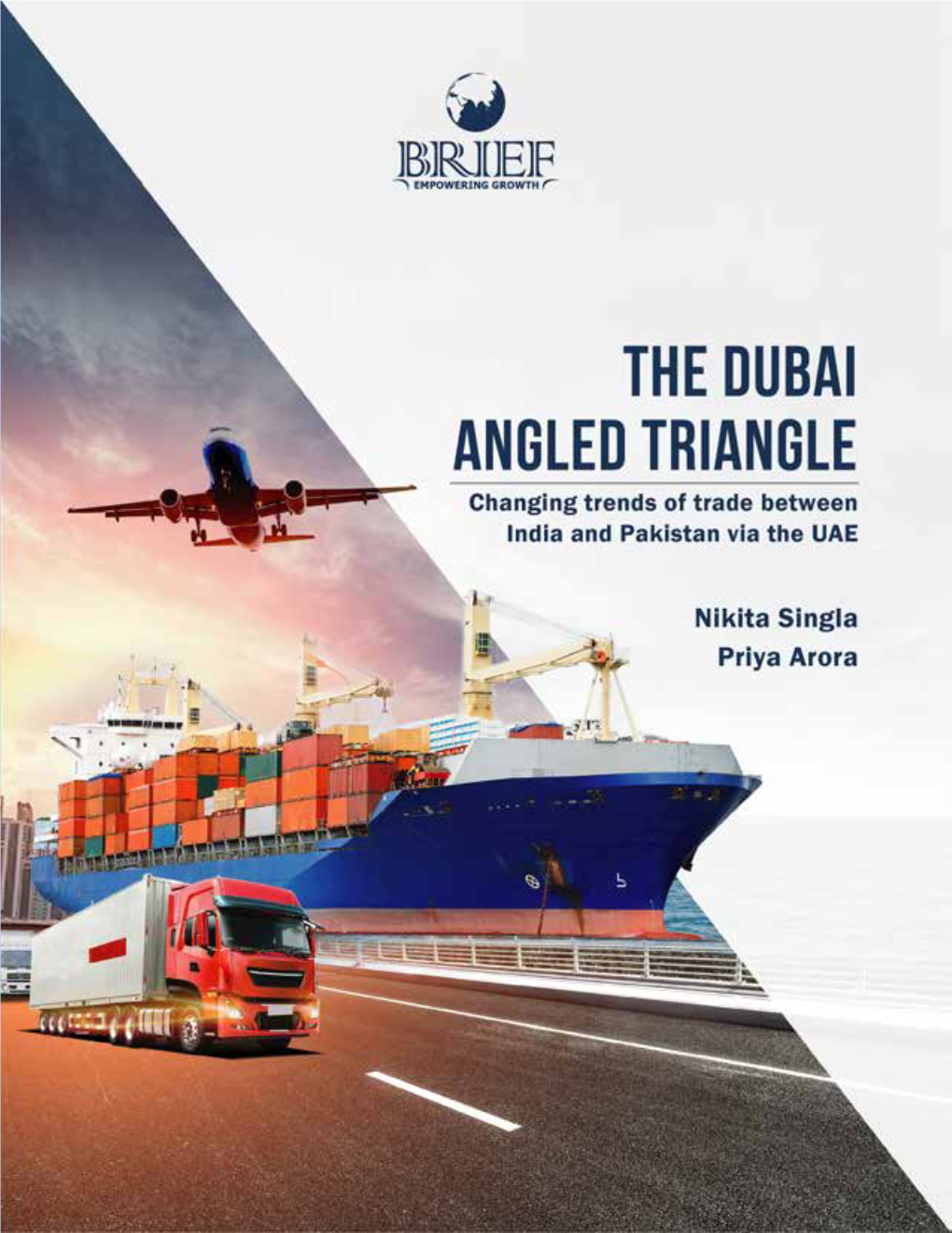 The Dubai Angled Triangle Changing Trends of Trade Between India and Pakistan Via the UAE