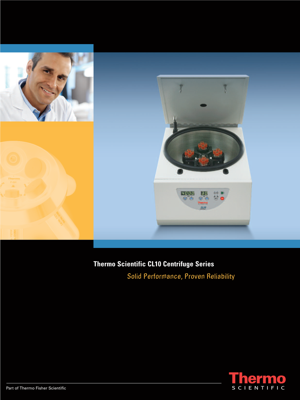 Thermo Scientific CL10 Centrifuge Series Solid Performance, Proven Reliability