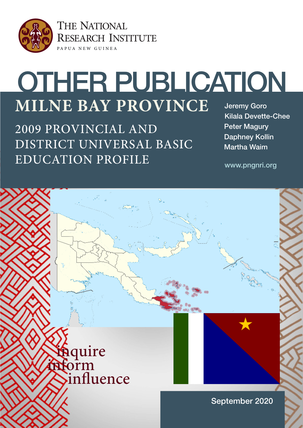 MILNE BAY PROVINCE Kilala Devette-Chee 2009 PROVINCIAL and Peter Magury Daphney Kollin DISTRICT UNIVERSAL BASIC Martha Waim