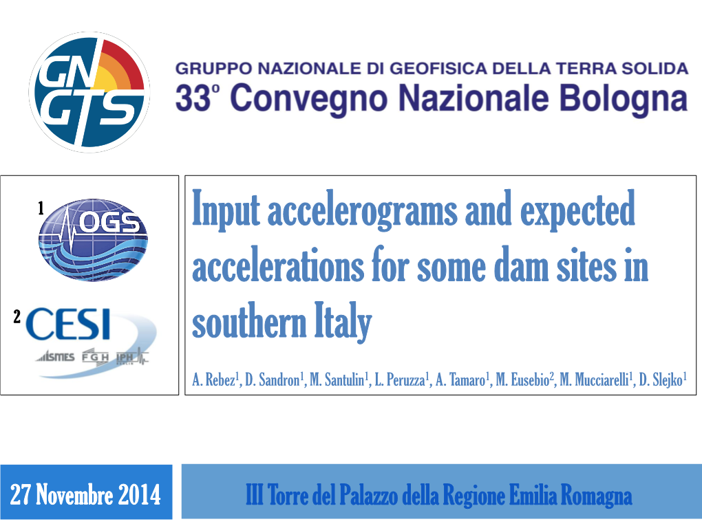 Input Accelerograms and Expected Accelerations for Some Dam Sites in 2 Southern Italy