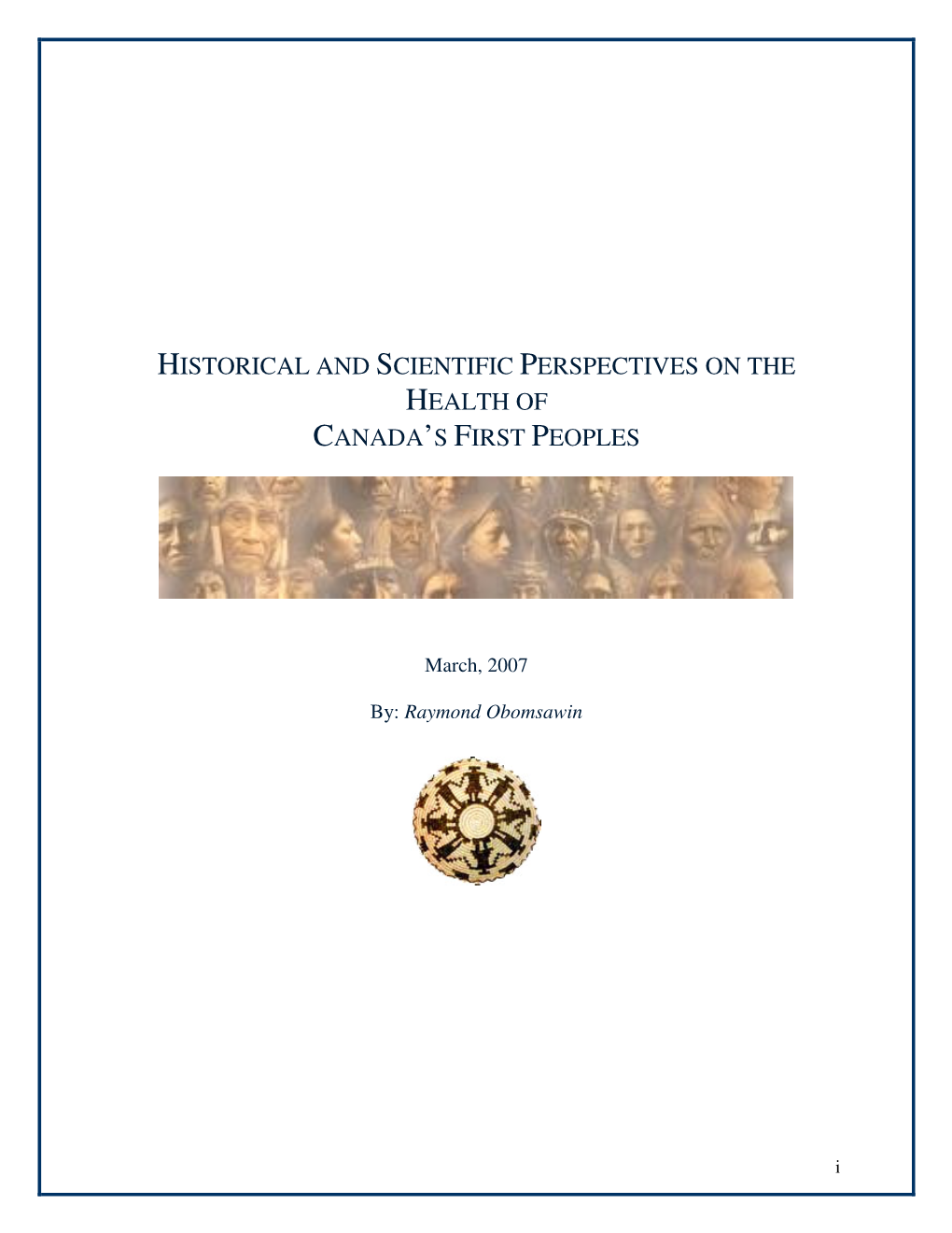 Historical and Scientific Perspectives on the Health of Canada ’S First Peoples