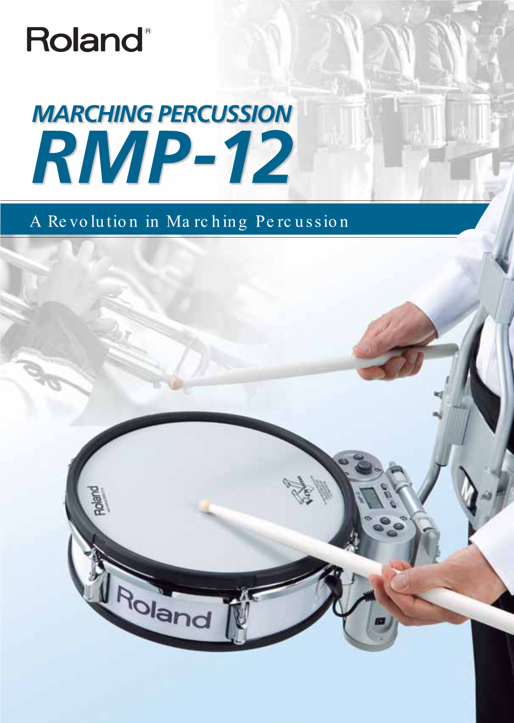 A Revolution in Marching Percussion Modern Marching Percussion for Practice and Performance