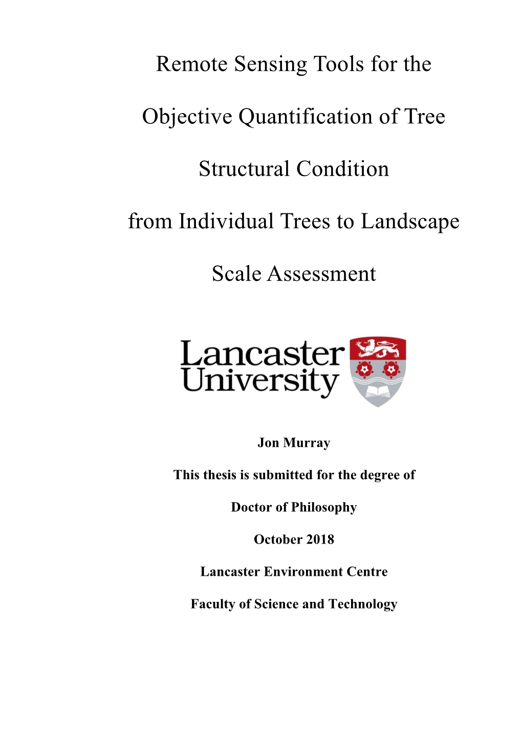 Remote Sensing Tools for the Objective Quantification of Tree Structural Condition from Individual Trees to Landscape Scale Assessment