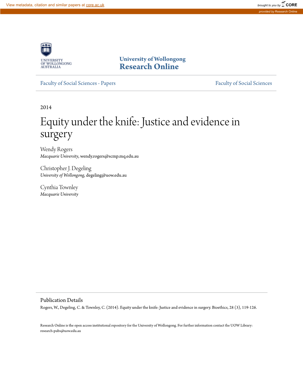 Justice and Evidence in Surgery Wendy Rogers Macquarie University, Wendy.Rogers@Scmp.Mq.Edu.Au