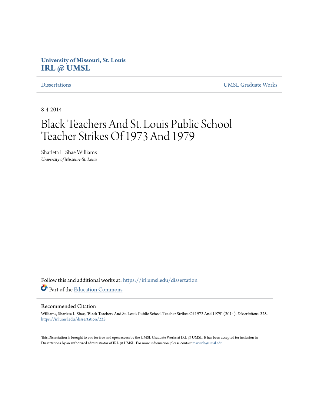 Black Teachers and St. Louis Public School Teacher Strikes of 1973 and 1979 Sharleta L-Shae Williams University of Missouri-St