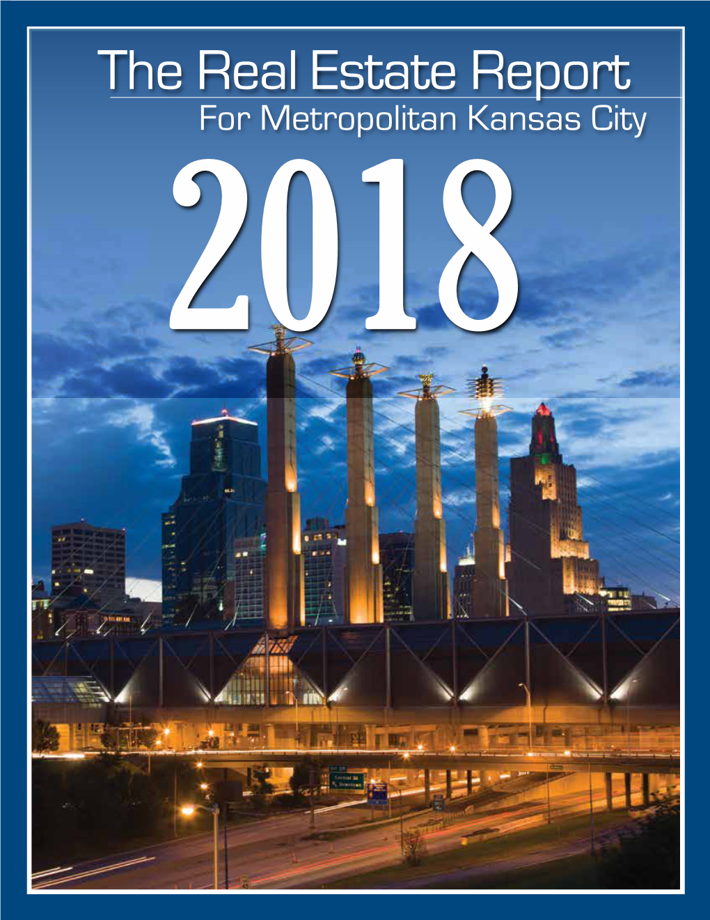 The Real Estate Report for Metropolitan Kansas City 2018