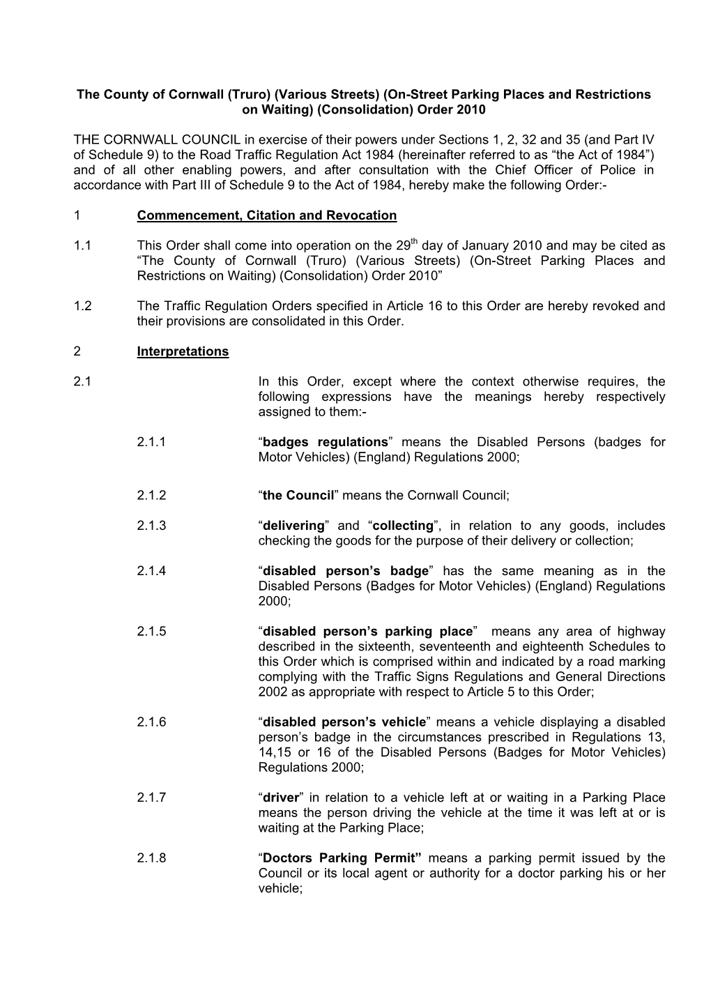 On-Street Parking Places and Restrictions on Waiting) (Consolidation) Order 2010