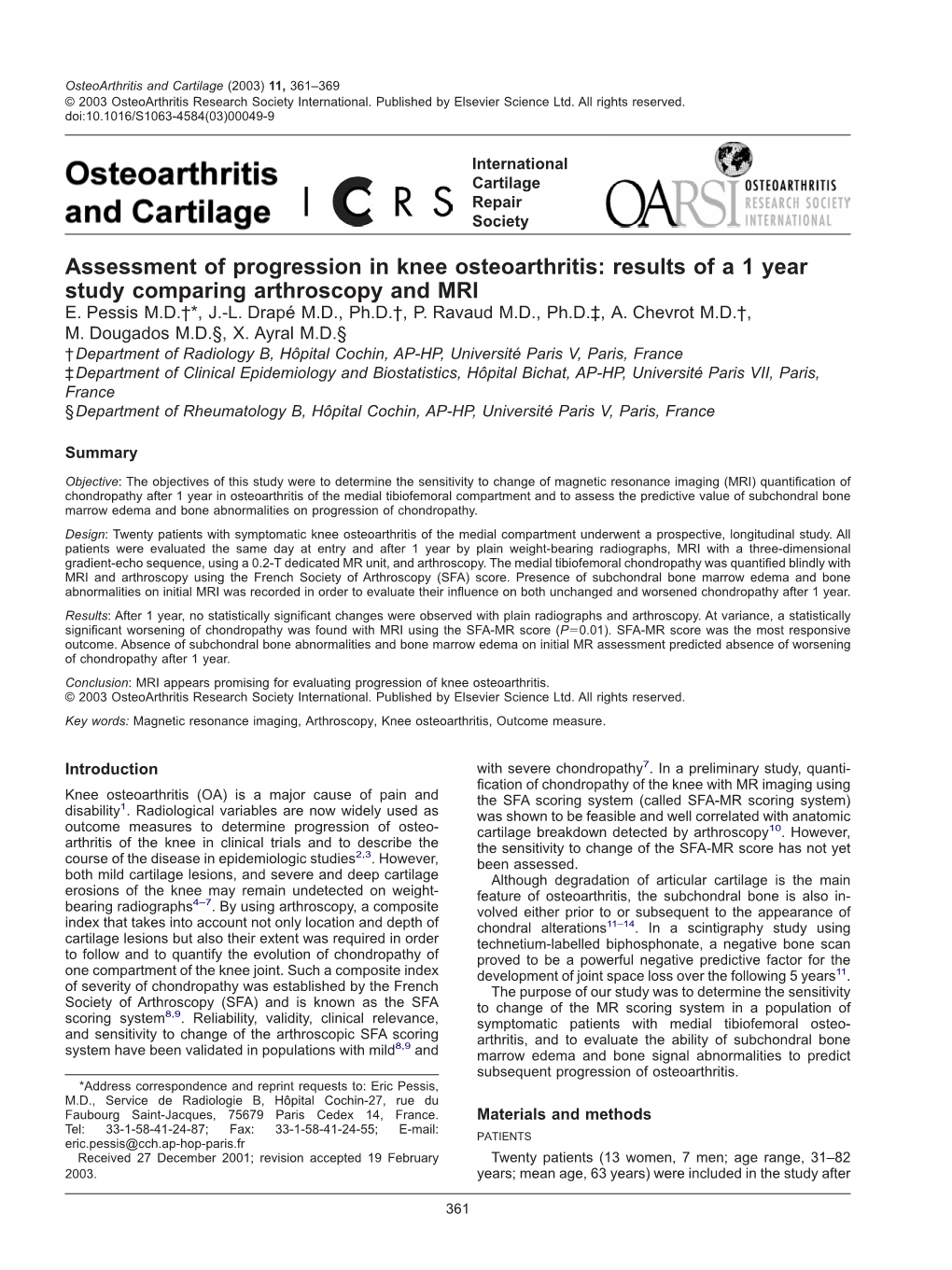 Assessment of Progression in Knee Osteoarthritis: Results of a 1 Year Study Comparing Arthroscopy and MRI E