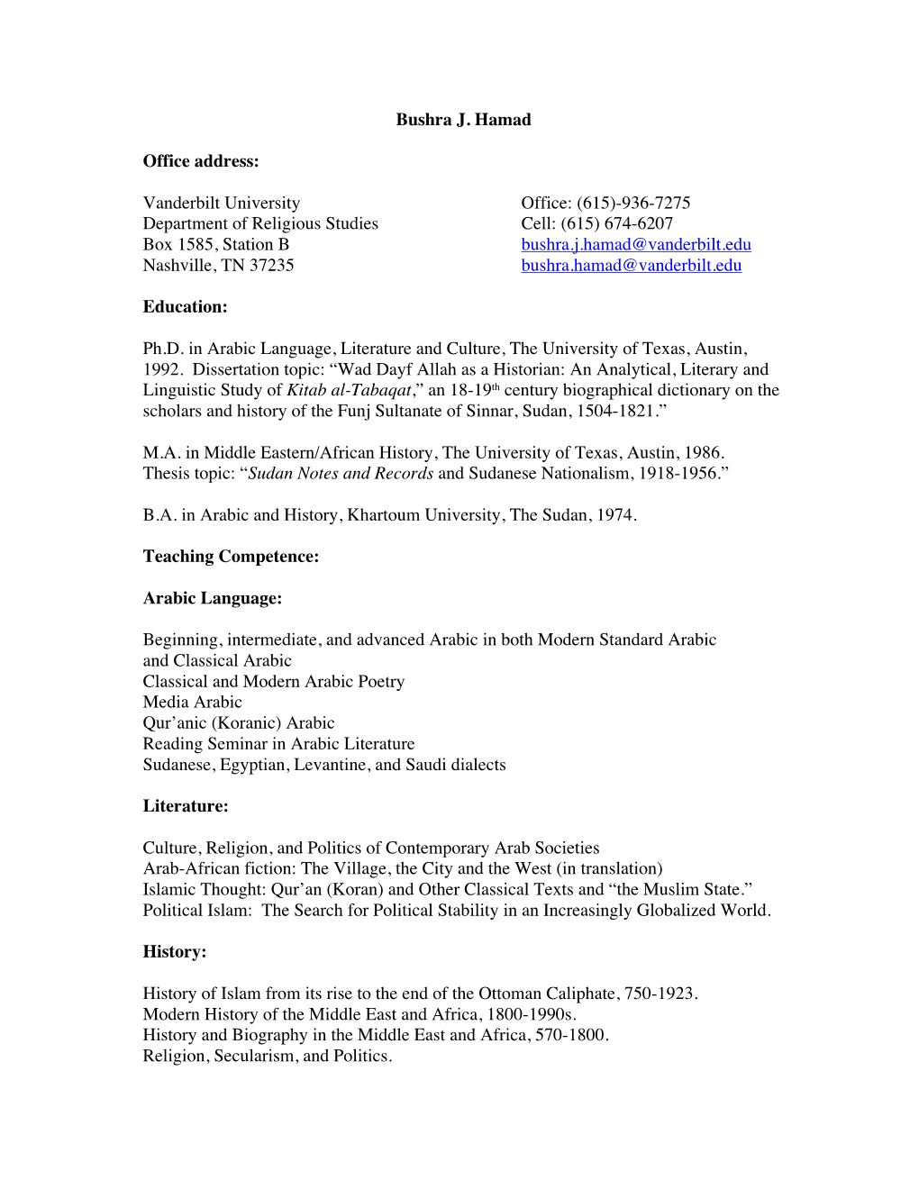 Bushra J. Hamad Office Address: Vanderbilt University Office: (615)-936-7275 Department of Religious Studies Cell: (615) 674-6