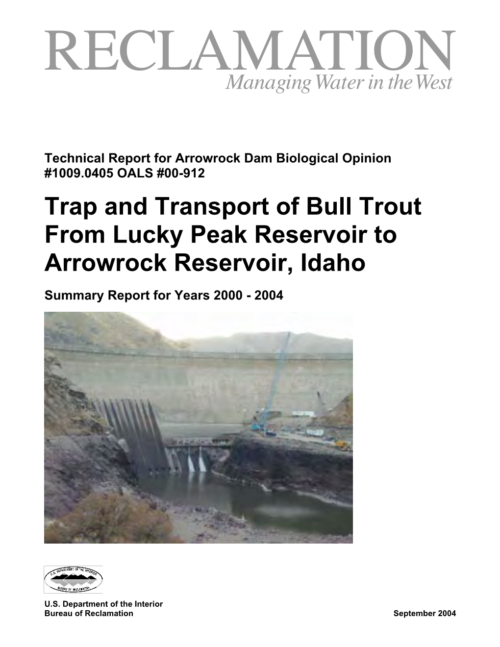 Trap and Transport of Bull Trout from Lucky Peak Reservoir to Arrowrock Reservoir, Idaho