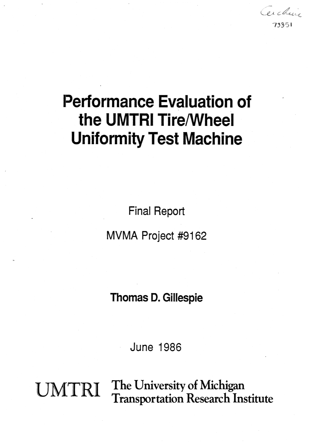 Performance Evaluation of the Umtrl Tirewheel Uniformity Test Machine