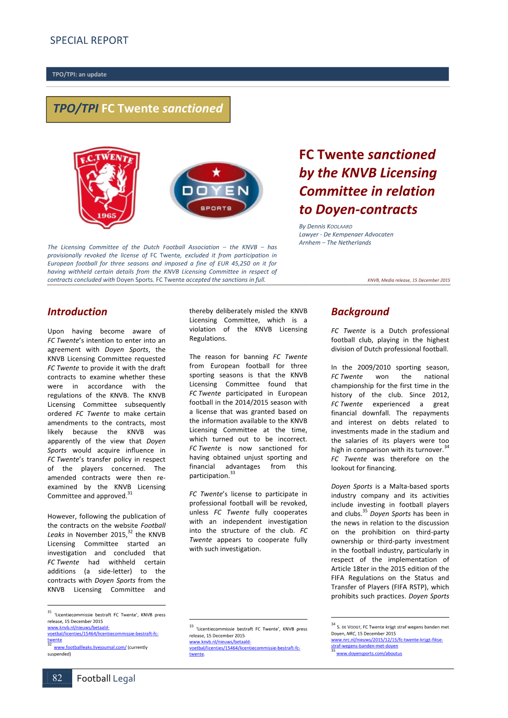 FC Twente Sanctioned by the KNVB Licensing Committee in Relation to Doyen-Contracts