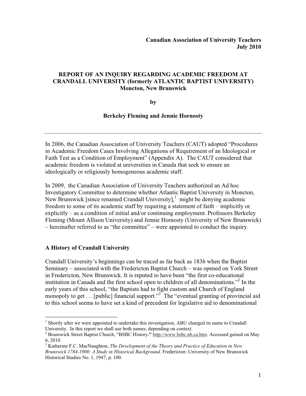 REPORT of an INQUIRY REGARDING ACADEMIC FREEDOM at CRANDALL UNIVERSITY (Formerly ATLANTIC BAPTIST UNIVERSITY) Moncton, New Brunswick